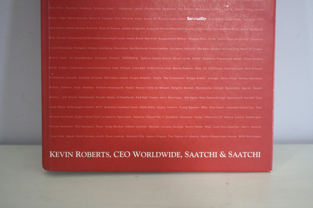 "Lovemarks: The Future Beyond Brands" by Kevin Roberts.