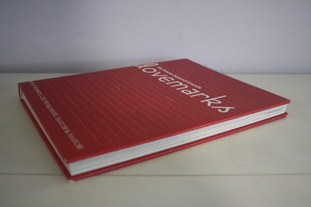 "Lovemarks: The Future Beyond Brands" by Kevin Roberts.