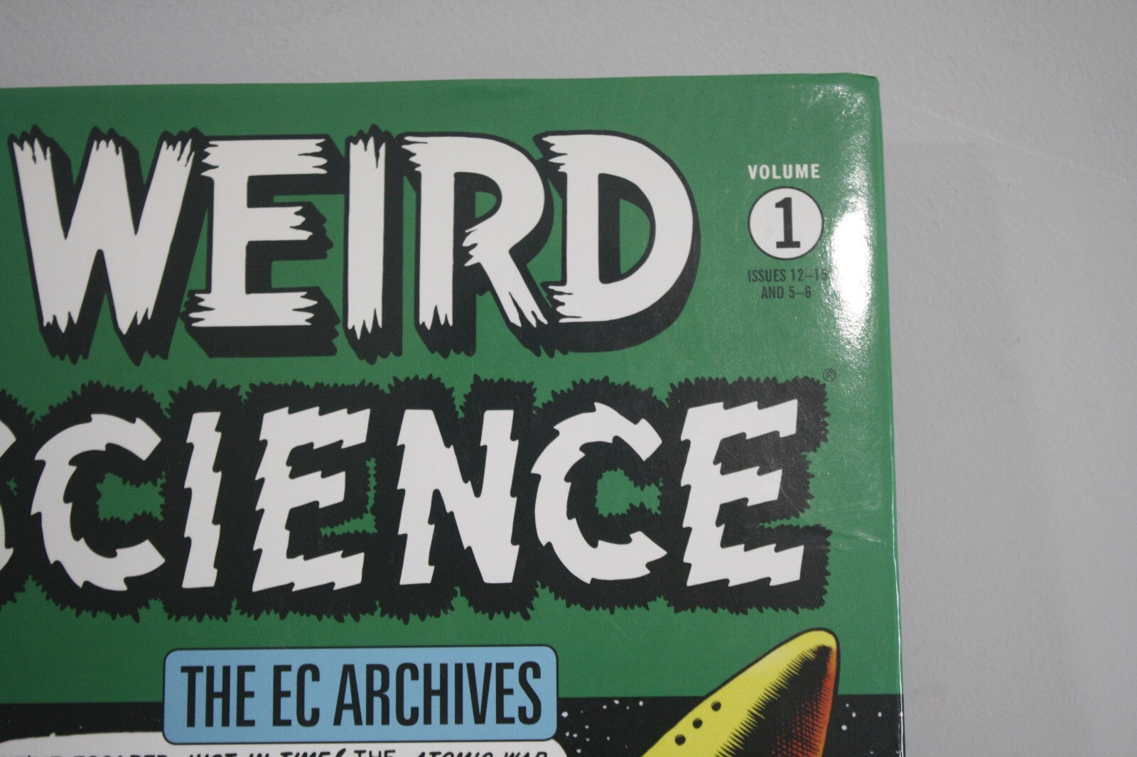Weird Science: The EC Archives Volume 1 Graphic Novel