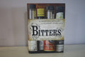 Bitters: A Spirited History of a Classic Cure-All by Brad Thomas Parsons