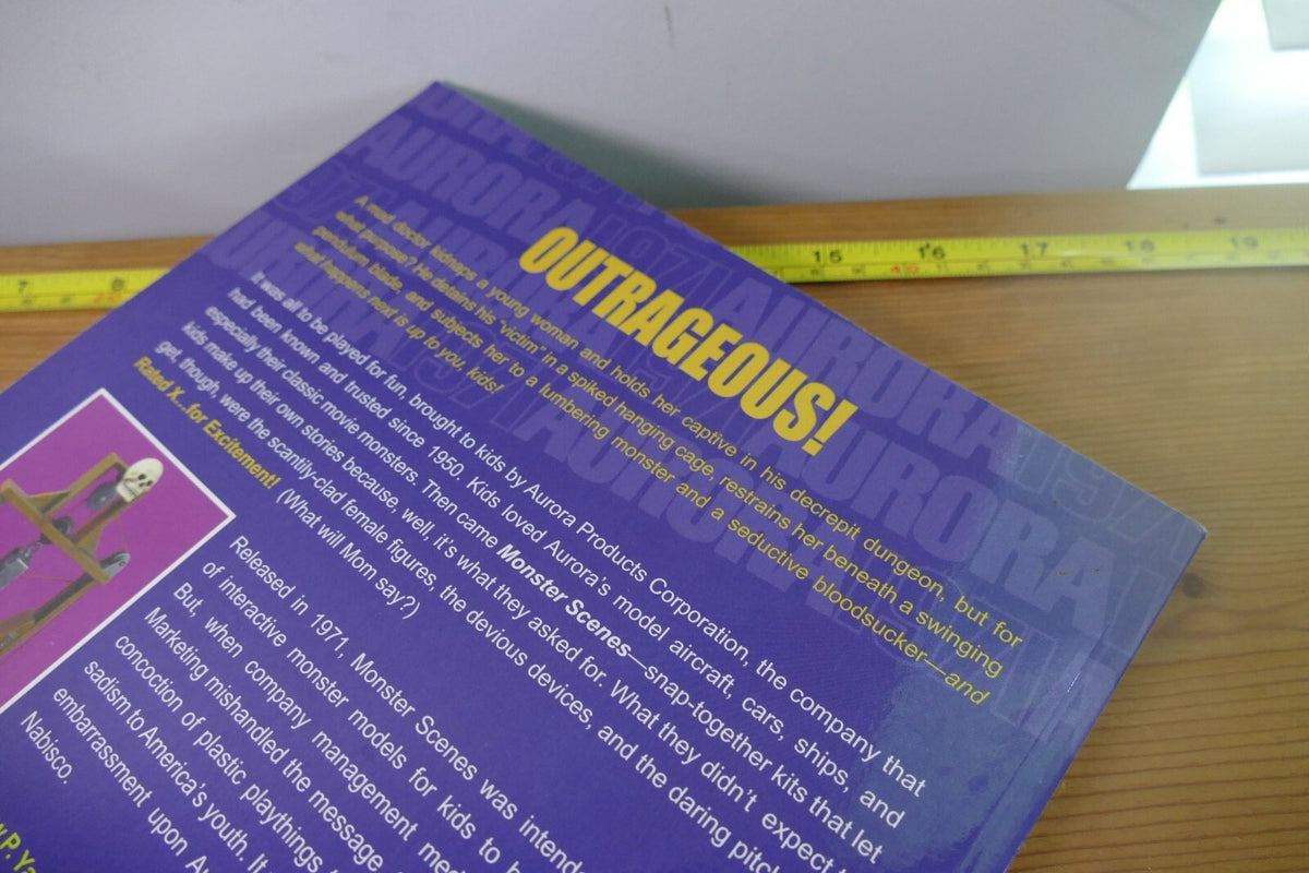 Aurora Monster Scenes: The Most Controversial Toys of a Generation Book