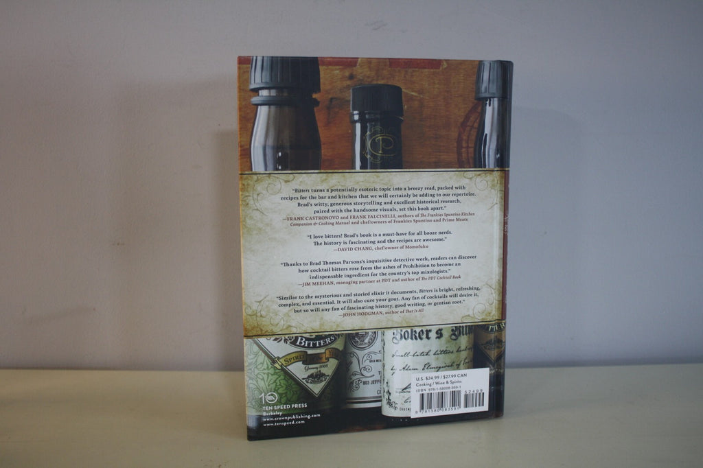 Bitters: A Spirited History of a Classic Cure-All by Brad Thomas Parsons