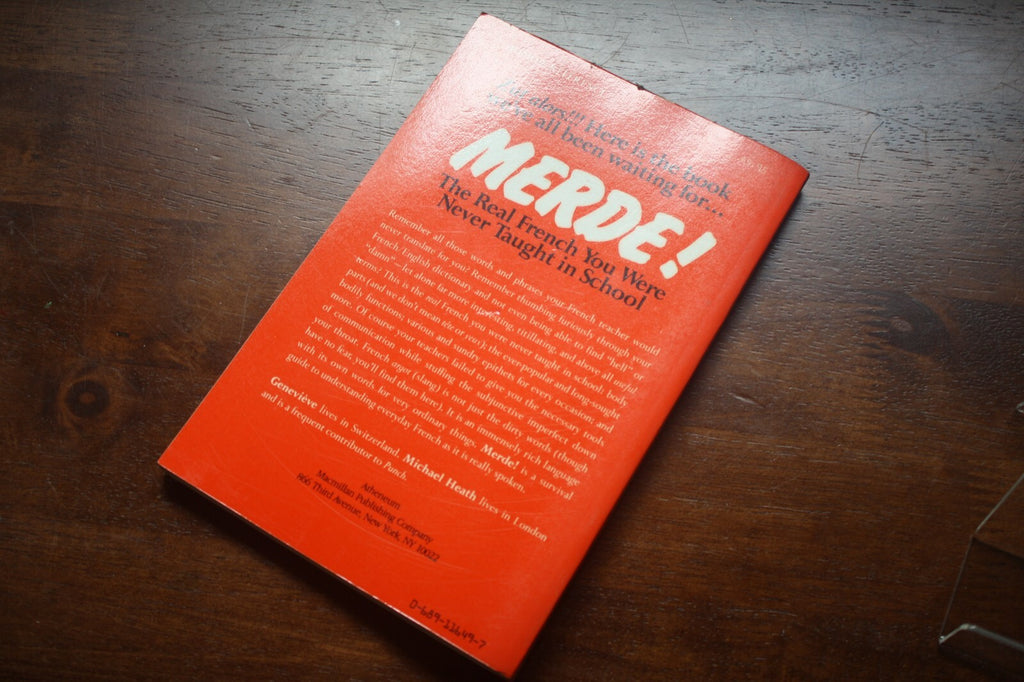 MERDE! The REAL French You Were Never Taught at School by Genevieve