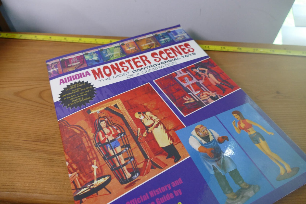 Aurora Monster Scenes: The Most Controversial Toys of a Generation Book