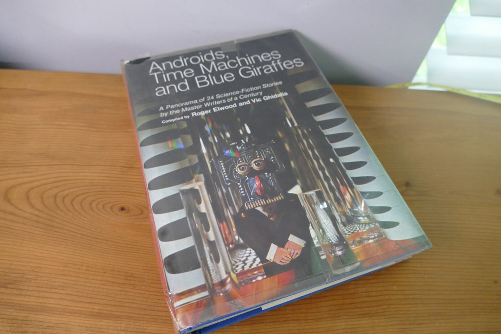 Androids, Time Machines and Blue Giraffes - Science Fiction Anthology