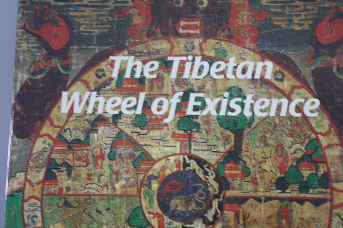 The Tibetan Wheel of Existence: An Introduction by Jacqueline Dunnington